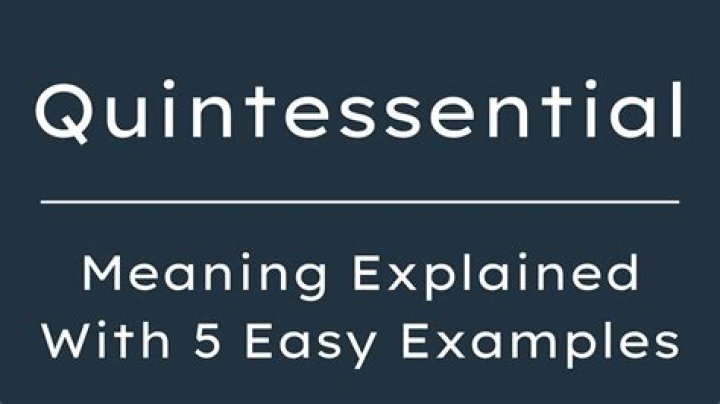 What's quintessential in english?