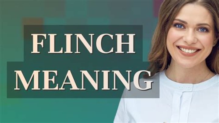 What does flinching a lot mean?